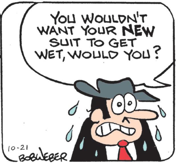 Comics OCR: YOU WOULDN'T WANT YOUR NEW SUIT TO GET WETWOULD YOU? 10-21 BOBWEBER ?? YOU WOULDN'T WANT YOUR NEW SUIT TO GET WETWOULD YOU ? 10-21 BOBWEBER ??