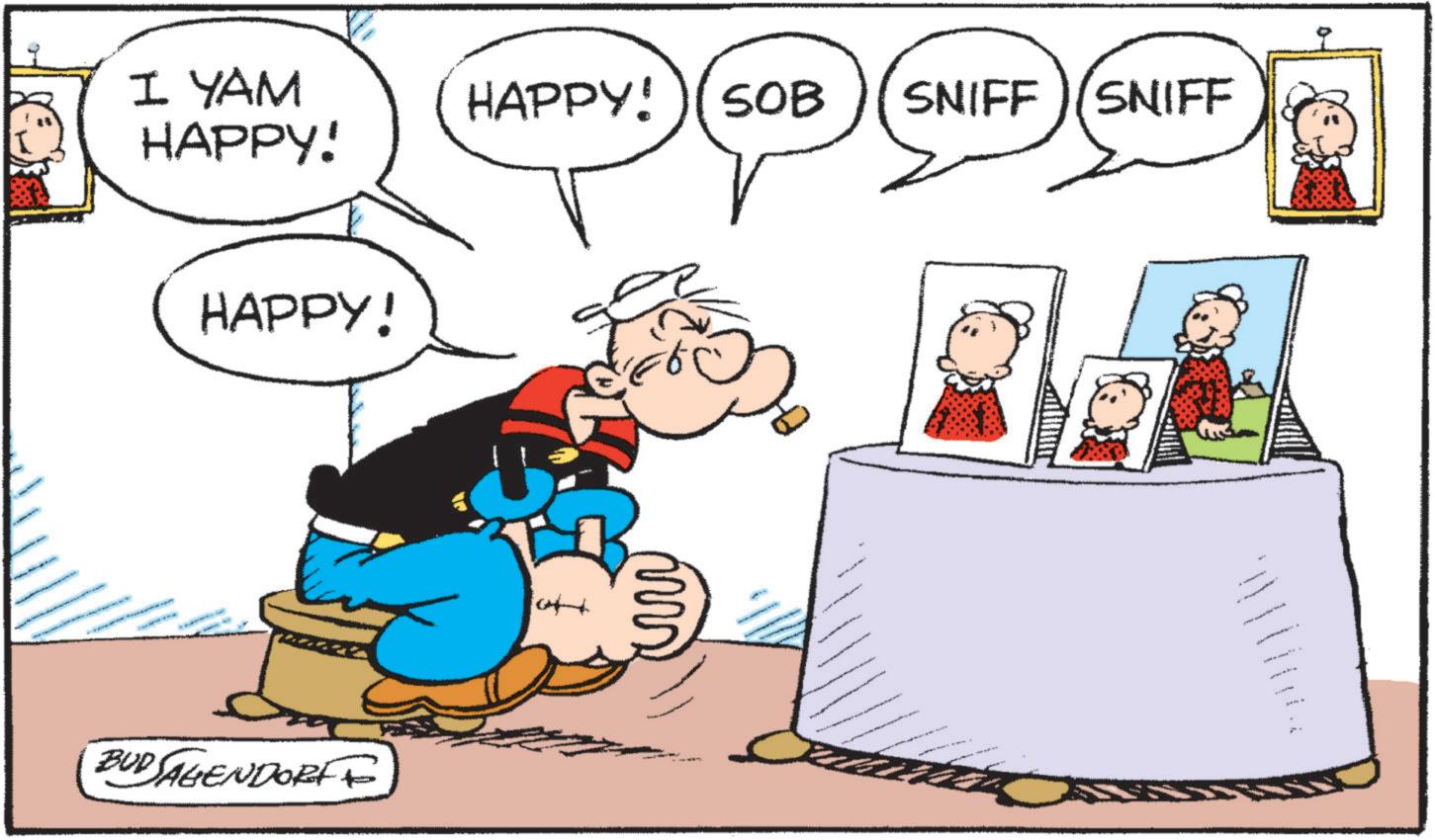 Conversation OCR: I YAM HAPPY! HAPPY! SOB SNIFF SNIFF HAPPY! BUDSALENDORFF I YAM HAPPY ! HAPPY ! SOB SNIFF SNIFF HAPPY ! BUDSALENDORFF