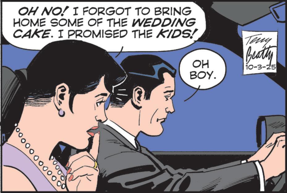 Fiction OCR: OH NO! I FORGOT TO BRING HOME SOME OF THE WEDDING CAKE. I PROMISED THE KIDS! oooooooo oo0 00000 Teny Beatty OH BOY. 10-3-25 OH NO ! I FORGOT TO BRING HOME SOME OF THE WEDDING CAKE . I PROMISED THE KIDS ! oooooooo oo0 00000 Teny Beatty OH BOY . 10-3-25