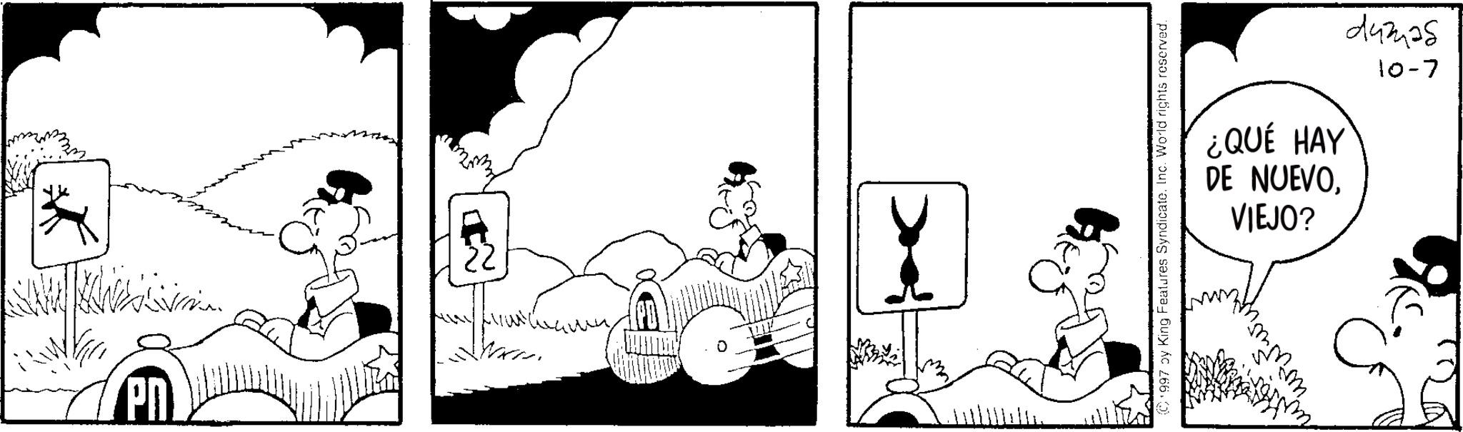 Illustration OCR: Pn a l (C) 1997 by King Features Syndicate. Inc. World rights reserved. schenp VIEJO? DE NUEVO¿QUÉ HAY 10-7 Pn a l ( C ) 1997 by King Features Syndicate . Inc. World rights reserved . schenp VIEJO ? DE NUEVO¿ QUÉ HAY 10-7