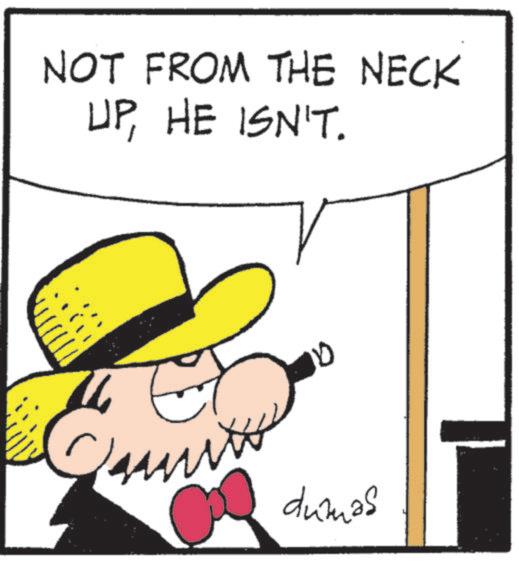 Fictional character OCR: NOT FROM THE NECK UPHE ISN'T. mith 10 dumas 1 NOT FROM THE NECK UPHE ISN'T . mith 10 dumas 1