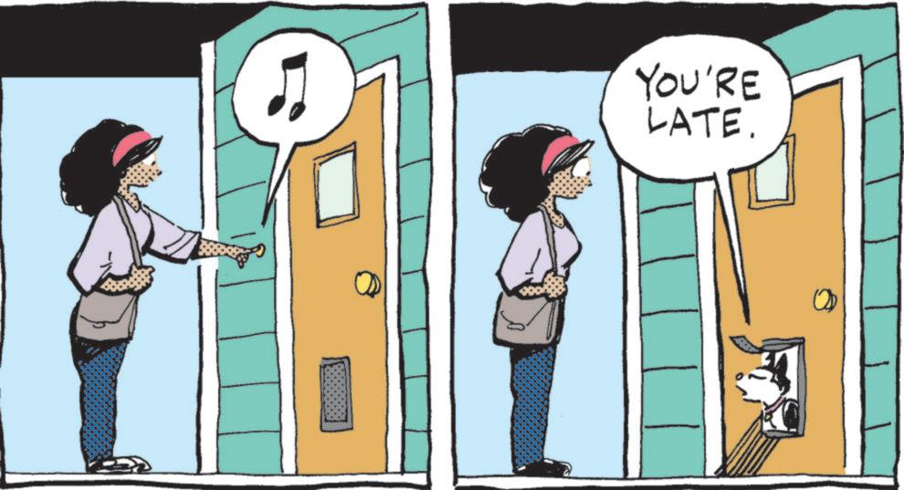 Animated cartoon OCR: YOU'RE LATE. YOU'RE LATE .