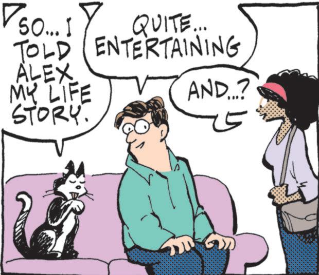 Felidae OCR: TOLD ALEX. SO... I QUITE.. ENTERTAINING MY LIFE AND...? STORY 2201 TOLD ALEX . SO ... I QUITE .. ENTERTAINING MY LIFE AND ... ? STORY 2201