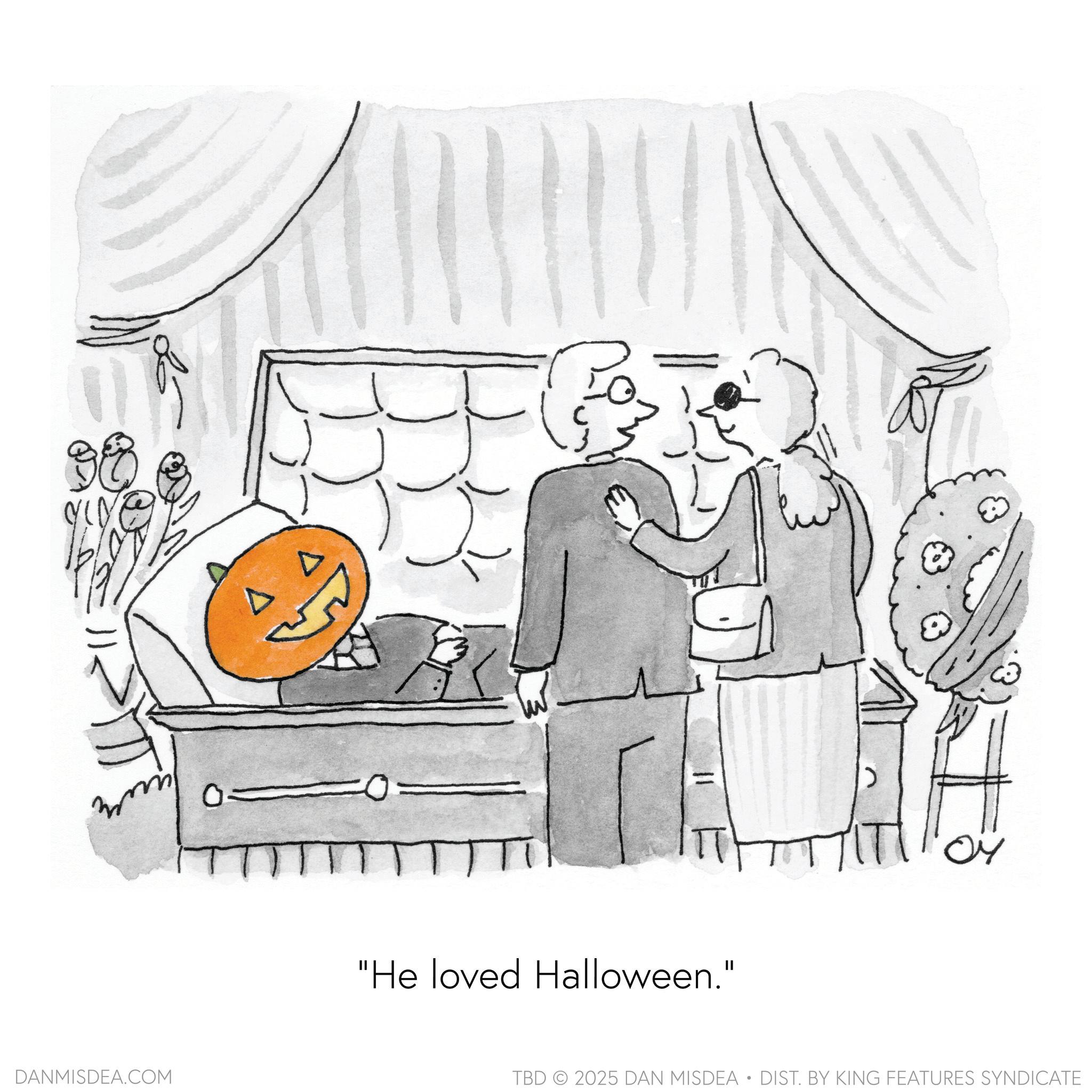 Cucurbits OCR: 36 ( DANMISDEA.COM "He loved Halloween." 04 TBD 2025 DAN MISDEA • DIST. BY KING FEATURES SYNDICATE 36 ( DANMISDEA.COM " He loved Halloween . " 04 TBD 2025 DAN MISDEA • DIST . BY KING FEATURES SYNDICATE