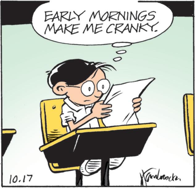 Photo caption OCR: EARLY MORNINGS MAKE ME CRANKY. 10.17 Kamborocke EARLY MORNINGS MAKE ME CRANKY . 10.17 Kamborocke