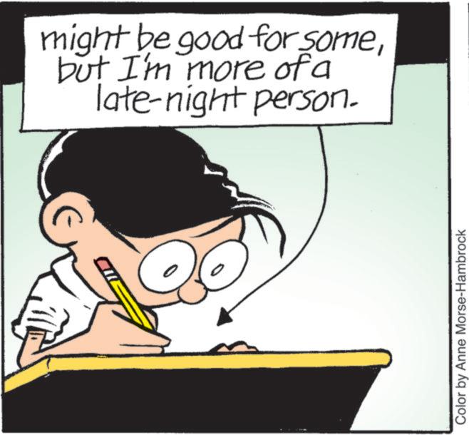 Worry OCR: might be good for somebut I'm more of a late-night person. Color by Anne Morse-Hambrock might be good for somebut I'm more of a late - night person . Color by Anne Morse - Hambrock