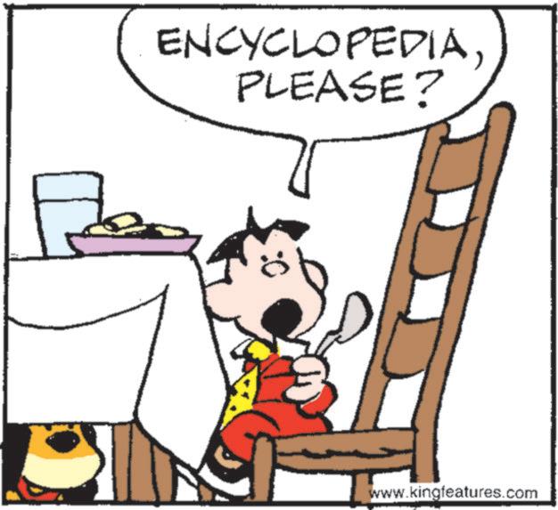 Fictional character OCR: ENCYCLOPEDIA. PLEASE? www.kingfeatures.com ENCYCLOPEDIA . PLEASE ? www.kingfeatures.com