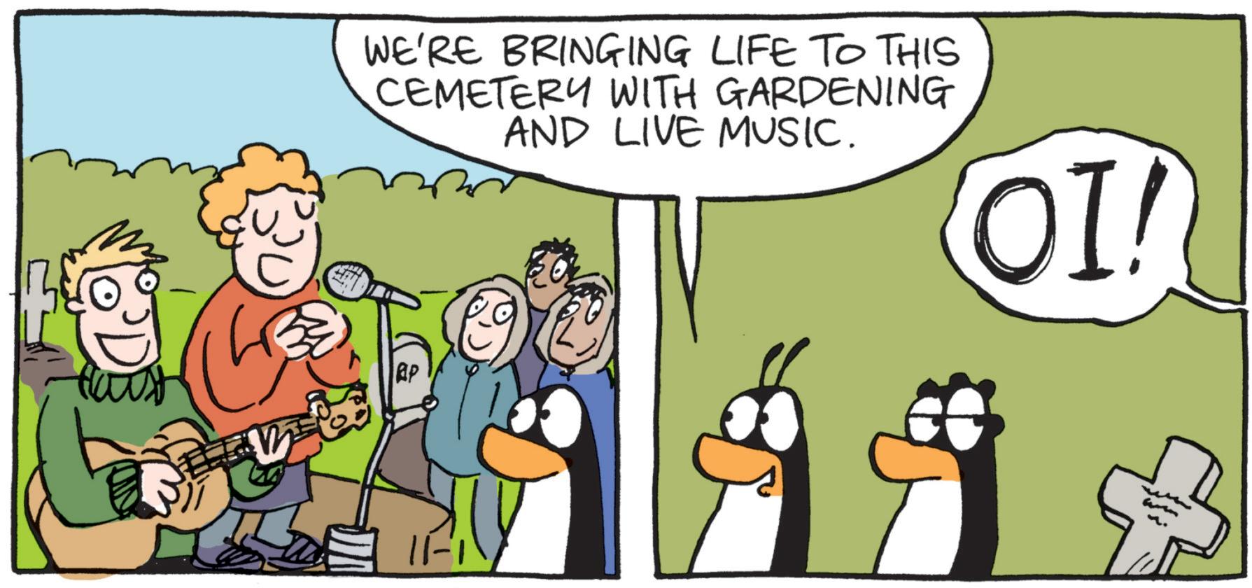 Song OCR: WE'RE BRINGING LIFE TO THIS CEMETERY WITH GARDENING AND LIVE MUSIC. OI! BE AP 11-1 WE'RE BRINGING LIFE TO THIS CEMETERY WITH GARDENING AND LIVE MUSIC . OI ! BE AP 11-1