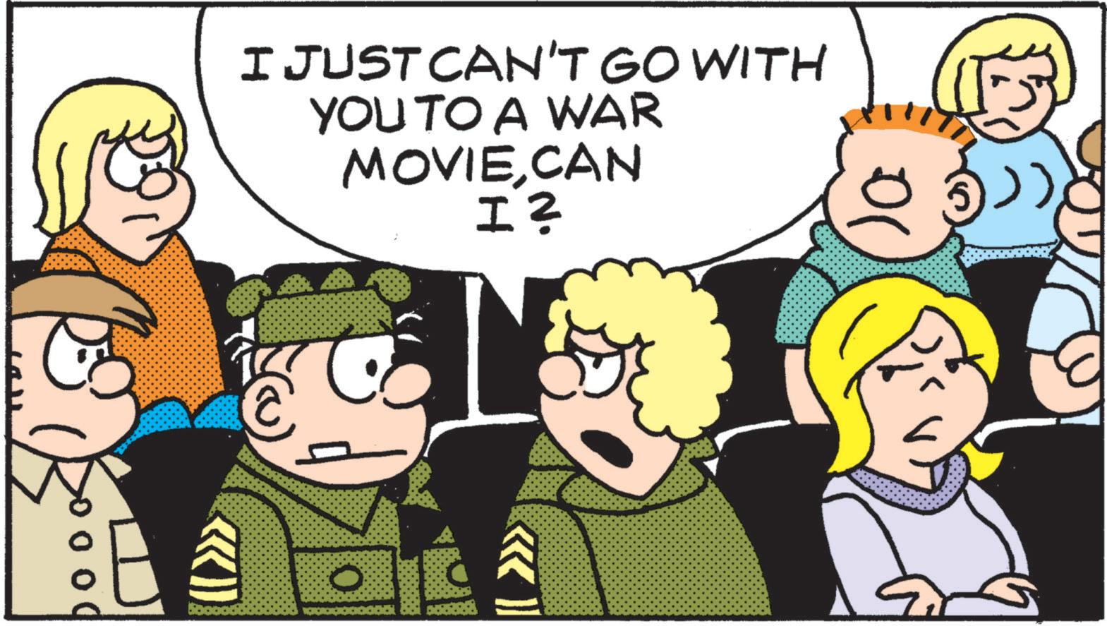 Pleased OCR: I JUST CAN'T GO WITH YOU TO A WAR MOVIE CAN IZ I JUST CAN'T GO WITH YOU TO A WAR MOVIE CAN IZ