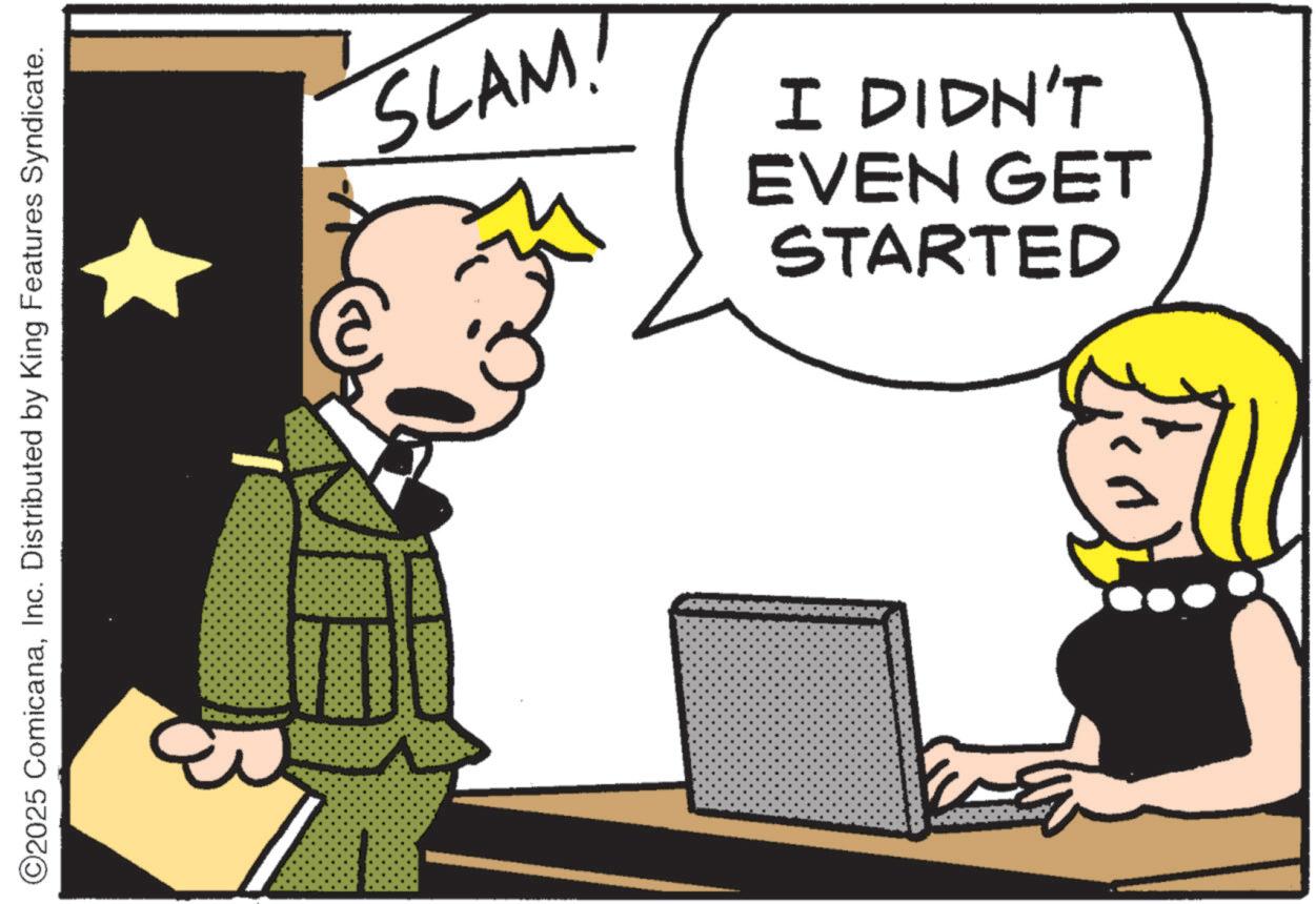 Fictional character OCR: ©2025 ComicanaInc. Distributed by King Features Syndicate. SLAM! STARTED EVEN GET I DIDN'T © 2025 ComicanaInc. Distributed by King Features Syndicate . SLAM ! STARTED EVEN GET I DIDN'T