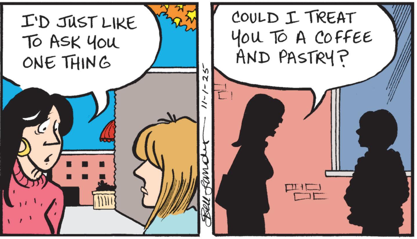 Animated cartoon OCR: I'D JUST LIKE TO ASK You ONE THING Bell and 11-1-25 COULD I TREAT You To A COFFEE AND PASTRY? D I'D JUST LIKE TO ASK You ONE THING Bell and 11-1-25 COULD I TREAT You To A COFFEE AND PASTRY ? D