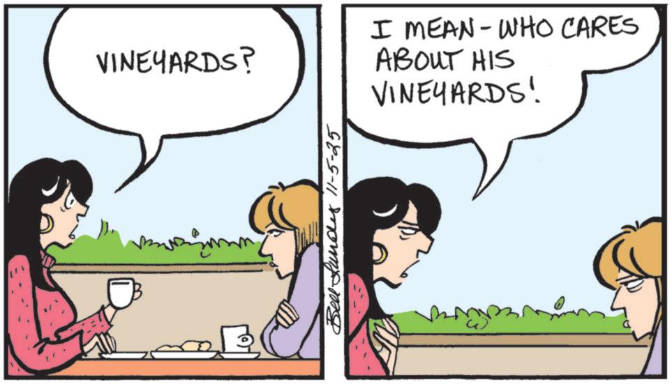 Happiness OCR: VINEYARDS? Bell funds 11-5-25 I MEAN - WHO CARES ABOUT HIS VINEYARDS! W VINEYARDS ? Bell funds 11-5-25 I MEAN - WHO CARES ABOUT HIS VINEYARDS ! W