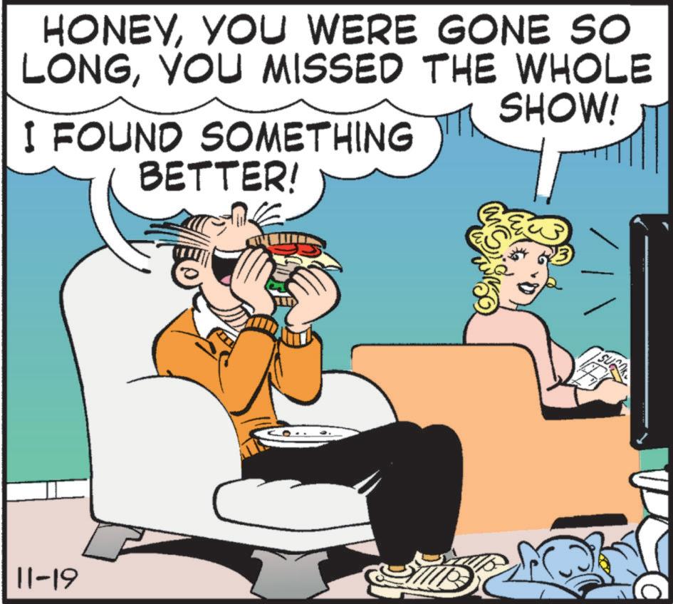 Comedy OCR: 11-19 HONEYYOU WERE GONE SO LONGYOU MISSED THE WHOLE I FOUND SOMETHING BETTER! SHOW! W 11-19 HONEYYOU WERE GONE SO LONGYOU MISSED THE WHOLE I FOUND SOMETHING BETTER ! SHOW ! W