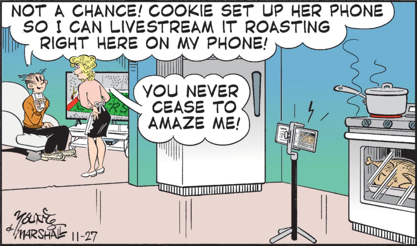 Photo caption OCR: NOT A CHANCE! COOKIE SET UP HER PHONE SO I CAN LIVESTREAM IT ROASTING RIGHT HERE ON MY PHONE! YOU NEVER CEASE TO AMAZE ME! www YOUNES 4/MARSHAL 11-27 NOT A CHANCE ! COOKIE SET UP HER PHONE SO I CAN LIVESTREAM IT ROASTING RIGHT HERE ON MY PHONE ! YOU NEVER CEASE TO AMAZE ME ! www YOUNES 4 / MARSHAL 11-27