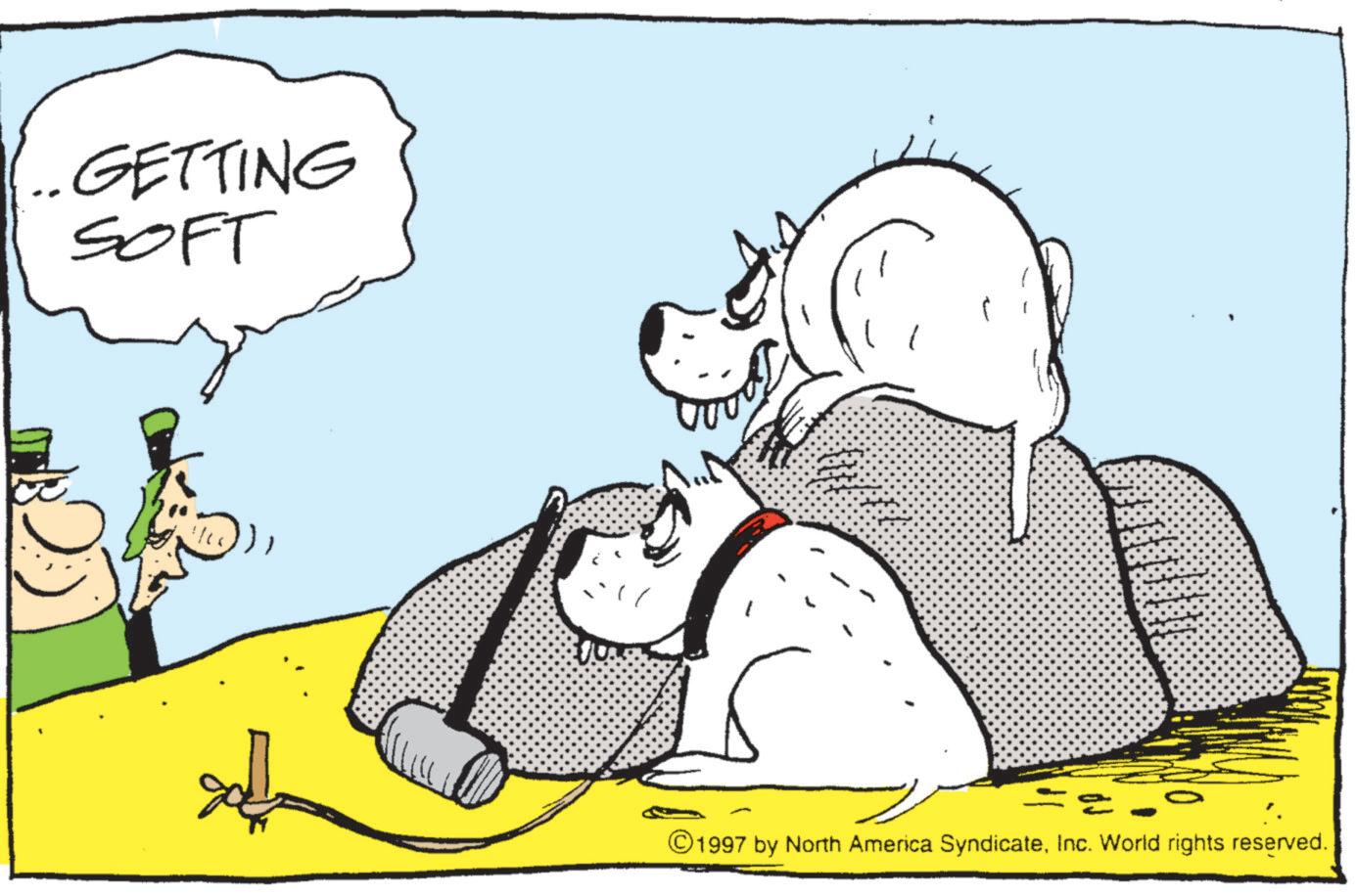 Animated cartoon OCR: GETTING SOFT == ©1997 by North America SyndicateInc. World rights reserved. GETTING SOFT == © 1997 by North America SyndicateInc. World rights reserved .