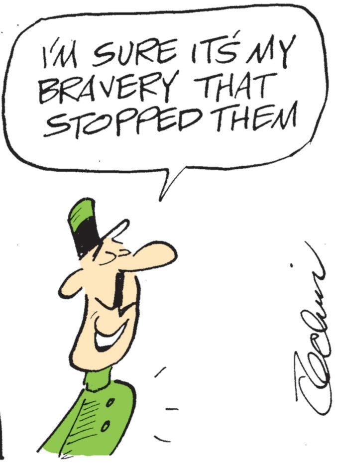 Line art OCR: C I'M SURE IT'S MY BRAVERY THAT STOPPED THEM Cochin C I'M SURE IT'S MY BRAVERY THAT STOPPED THEM Cochin