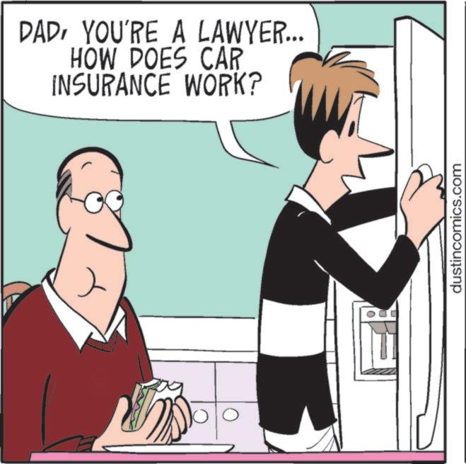 Meeting OCR: DADYOU'RE A LAWYER... HOW DOES CAR INSURANCE WORK? dustincomics.com DADYOU'RE A LAWYER ... HOW DOES CAR INSURANCE WORK ? dustincomics.com