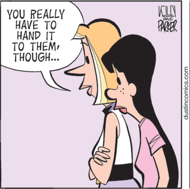 Animated cartoon OCR: YOU REALLY HAVE TO HAND IT TO THEM THOUGH... KILL PARKER and dustincomics.com YOU REALLY HAVE TO HAND IT TO THEM THOUGH ... KILL PARKER and dustincomics.com