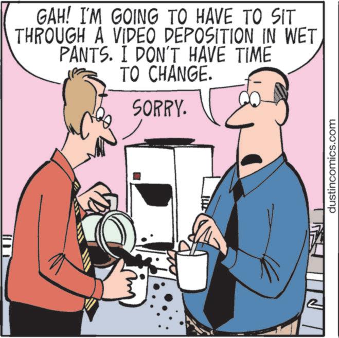Fiction OCR: GAH! I'M GOING TO HAVE TO SIT THROUGH A VIDEO DEPOSITION IN WET PANTS. I DON'T HAVE TIME TO CHANGE. SORRY. dustincomics.com GAH ! I'M GOING TO HAVE TO SIT THROUGH A VIDEO DEPOSITION IN WET PANTS . I DON'T HAVE TIME TO CHANGE . SORRY . dustincomics.com