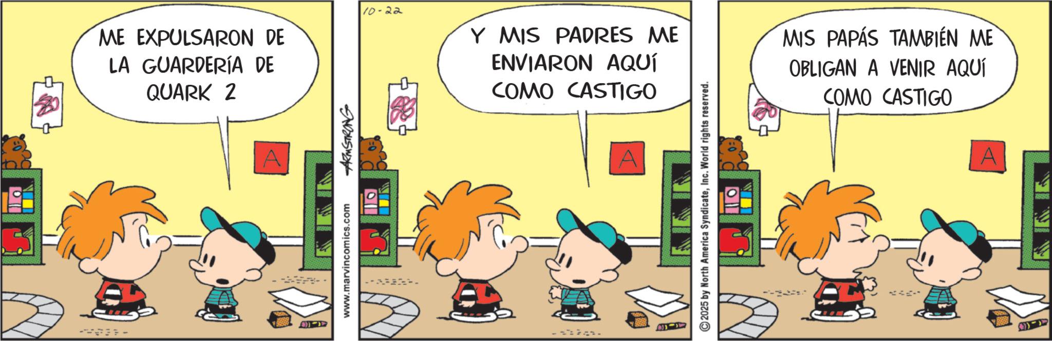 Graphics OCR: ME EXPULSARON DE LA GUARDERÍA DE QUARK 2 www.marvincomics.com ARMSTRONG Q 10-22 Y MIS PADRES ME ENVIARON AQUÍ COMO CASTIGO MIS PAPÁS TAMBIÉN ME OBLIGAN A VENIR AQUÍ COMO CASTIGO M ME EXPULSARON DE LA GUARDERÍA DE QUARK 2 www.marvincomics.com ARMSTRONG Q 10-22 Y MIS PADRES ME ENVIARON AQUÍ COMO CASTIGO MIS PAPÁS TAMBIÉN ME OBLIGAN A VENIR AQUÍ COMO CASTIGO M