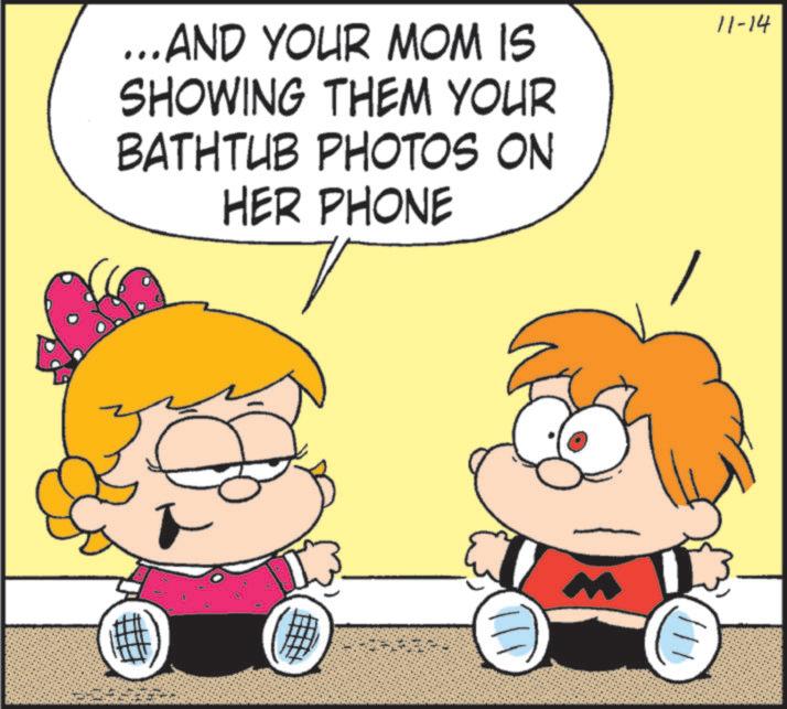 Conversation OCR: W ...AND YOUR MOM IS SHOWING THEM YOUR BATHTUB PHOTOS ON HER PHONE 11-14 W ... AND YOUR MOM IS SHOWING THEM YOUR BATHTUB PHOTOS ON HER PHONE 11-14