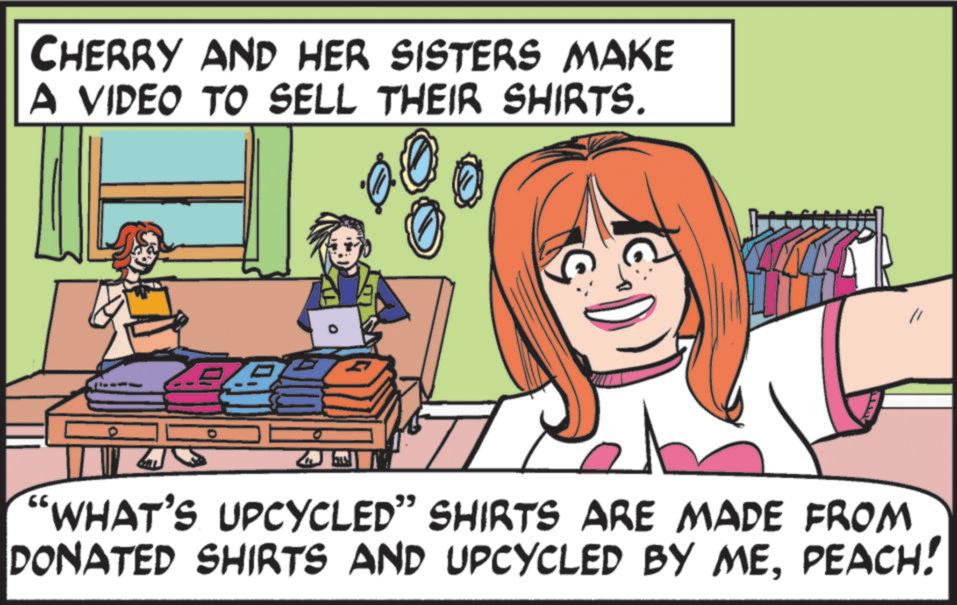 OCR: CHERRY AND HER SISTERS MAKE A VIDEO TO SELL THEIR SHIRTS. " "WHAT'S UPCYCLED" SHIRTS ARE MADE FROM DONATED SHIRTS AND UPCYCLED BY MEPEACH! CHERRY AND HER SISTERS MAKE A VIDEO TO SELL THEIR SHIRTS . " " WHAT'S UPCYCLED " SHIRTS ARE MADE FROM DONATED SHIRTS AND UPCYCLED BY MEPEACH !