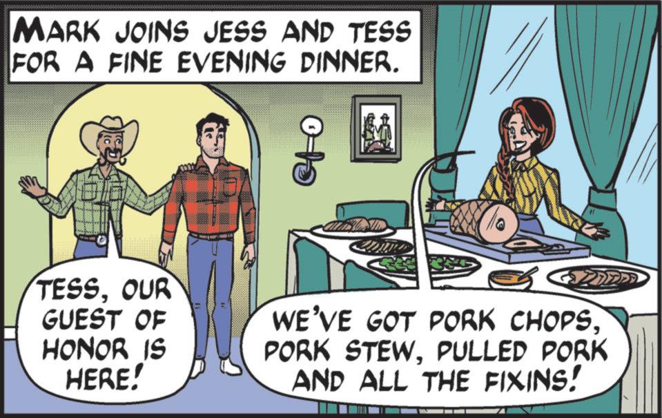 Food group OCR: MARK JOINS JESS AND TESS FOR A FINE EVENING DINNER. TESSOUR GUEST OF HONOR IS HERE! WE'VE GOT PORK CHOPSPULLED PORK AND ALL THE FIXINS! MARK JOINS JESS AND TESS FOR A FINE EVENING DINNER . TESSOUR GUEST OF HONOR IS HERE ! WE'VE GOT PORK CHOPSPORK STEWPULLED PORK AND ALL THE FIXINS !