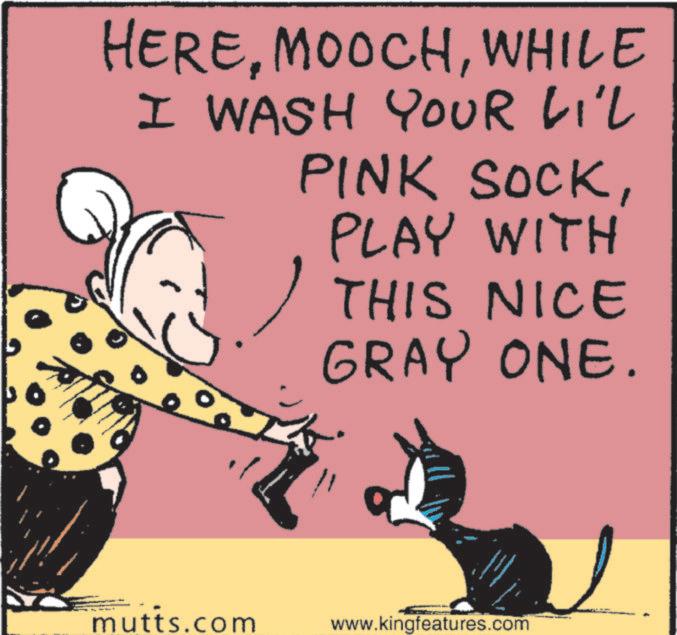 Paw OCR: HEREWHILE I WASH YOUR LI'L PINK SOCKPLAY WITH THIS NICE GRAY ONE. mutts.com www.kingfeatures.com HEREWHILE I WASH YOUR LI'L PINK SOCKPLAY WITH THIS NICE GRAY ONE . mutts.com www.kingfeatures.com