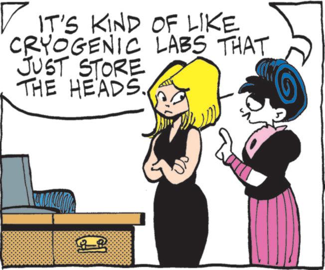 Comics OCR: IT'S KIND OF LIKE CRYOGENIC LABS THAT JUST STORE THE HEADS. IT'S KIND OF LIKE CRYOGENIC LABS THAT JUST STORE THE HEADS .