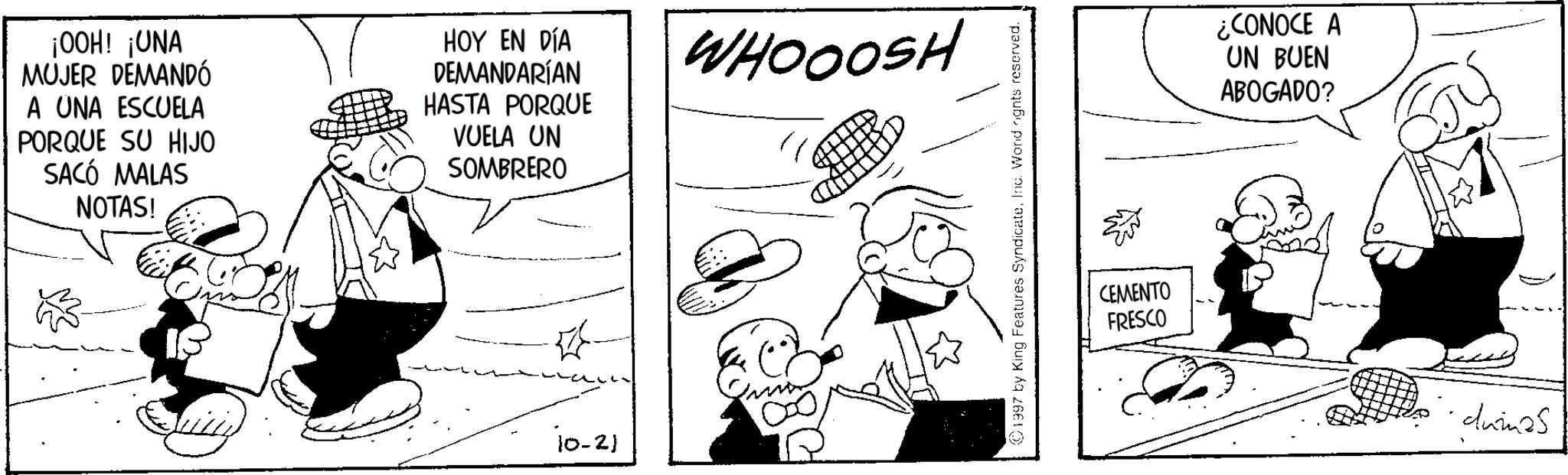 Gesture OCR: ¡OOH! ¡UNA MUJER DEMANDÓ A UNA ESCUELA PORQUE SU HIJO SACÓ MALAS NOTAS! HOY EN DÍA DEMANDARÍAN HASTA PORQUE VUELA UN SOMBRERO 10-21 WHOOOSH 1997 by King Features SyndicateInc. Wond rights reserved. CEMENTO FRESCO ¿CONOCE A UN BUEN ABOGADO? duma5 ¡ OOH ! ¡ UNA MUJER DEMANDÓ A UNA ESCUELA PORQUE SU HIJO SACÓ MALAS NOTAS ! HOY EN DÍA DEMANDARÍAN HASTA PORQUE VUELA UN SOMBRERO 10-21 WHOOOSH 1997 by King Features SyndicateInc. Wond rights reserved . CEMENTO FRESCO ¿ CONOCE A UN BUEN ABOGADO ? duma5