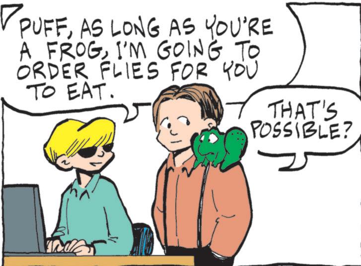 Animation OCR: ? PUFFAS LONG AS YOU'RE A FROGI'M GOING TO ORDER FLIES FOR YOU TO EAT. THAT'S POSSIBLE? ? PUFFAS LONG AS YOU'RE A FROGI'M GOING TO ORDER FLIES FOR YOU TO EAT . THAT'S POSSIBLE ?
