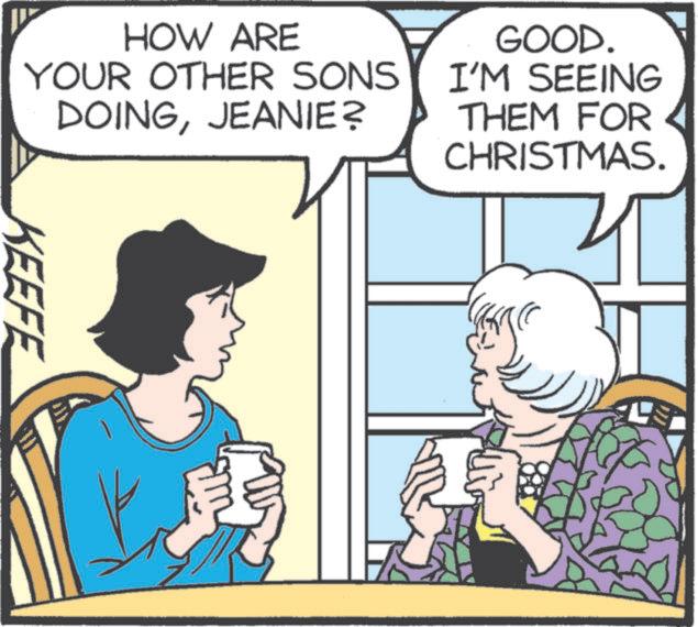 Animation OCR: HOW ARE YOUR OTHER SONS DOINGJEANIE? GOOD. I'M SEEING THEM FOR CHRISTMAS. KEEFE L HOW ARE YOUR OTHER SONS DOINGJEANIE ? GOOD . I'M SEEING THEM FOR CHRISTMAS . KEEFE L