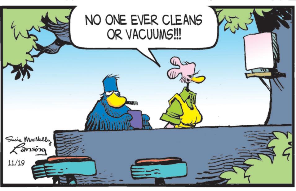 Graphics OCR: Susie MacNelly Lansing 11/19 NO ONE EVER CLEANS OR VACUUMS!!! Susie MacNelly Lansing 11/19 NO ONE EVER CLEANS OR VACUUMS !!!