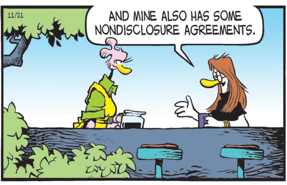 Comic book OCR: 11/21 AND MINE ALSO HAS SOME NONDISCLOSURE AGREEMENTS. 11/21 AND MINE ALSO HAS SOME NONDISCLOSURE AGREEMENTS .