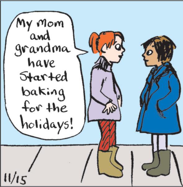 Child OCR: My mom and grandma have Started baking for the holidays! 11/15 My mom and grandma have Started baking for the holidays ! 11/15