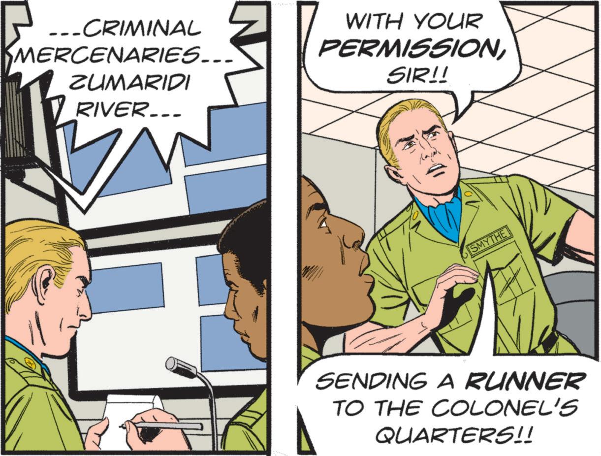 Animation OCR: M - CRIMINAL MERCENARIES... ZUMARIDI RIVER... WITH YOUR PERMISSIONSIR!! SMYTHE SENDING A RUNNER TO THE COLONEL'S QUARTERS!! M - CRIMINAL MERCENARIES ... ZUMARIDI RIVER ... WITH YOUR PERMISSIONSIR !! SMYTHE SENDING A RUNNER TO THE COLONEL'S QUARTERS !!