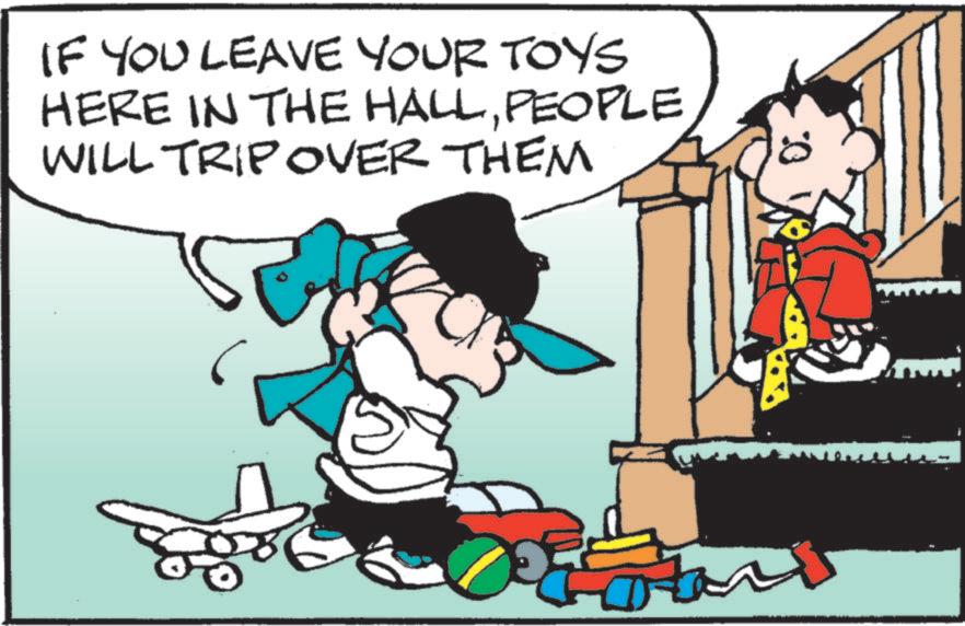 Conversation OCR: IF YOU LEAVE YOUR TOYS HERE IN THE HALLPEOPLE WILL TRIP OVER THEM IF YOU LEAVE YOUR TOYS HERE IN THE HALLPEOPLE WILL TRIP OVER THEM