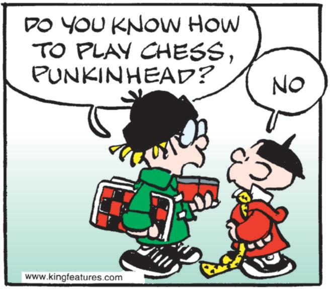 Comic book OCR: DO YOU KNOW HOW TO PLAY CHESSPUNKINHEAD? www.kingfeatures.com 10 NO DO YOU KNOW HOW TO PLAY CHESSPUNKINHEAD ? www.kingfeatures.com 10 NO