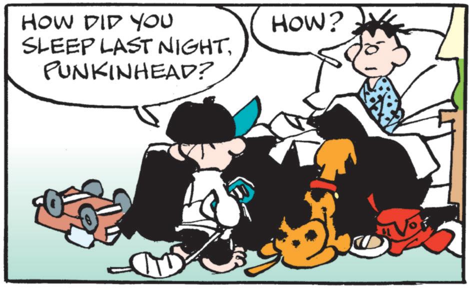 Fictional character OCR: HOW DID YOU SLEEP LAST NIGHTPUNKINHEAD? HOW? HOW DID YOU SLEEP LAST NIGHTPUNKINHEAD ? HOW ?