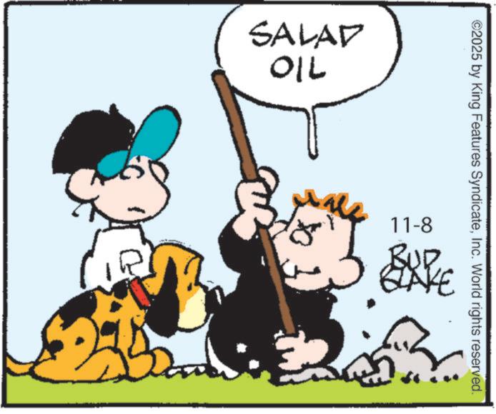Animation OCR: SALAD 710 ©2025 by King Features SyndicateInc. World rights reserved. 11-8 ang BLAKE SALAD 710 © 2025 by King Features SyndicateInc. World rights reserved . 11-8 ang BLAKE