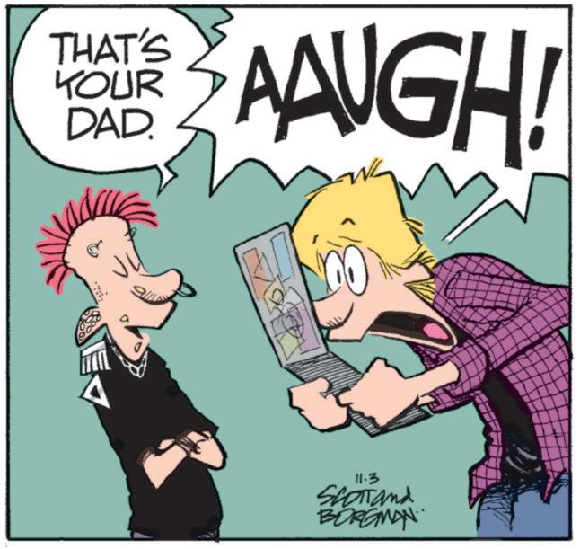 Comics OCR: THAT'S KOUR DAD. AAUGH! 11.3 SCOTTand BORGMAN THAT'S KOUR DAD . AAUGH ! 11.3 SCOTTand BORGMAN