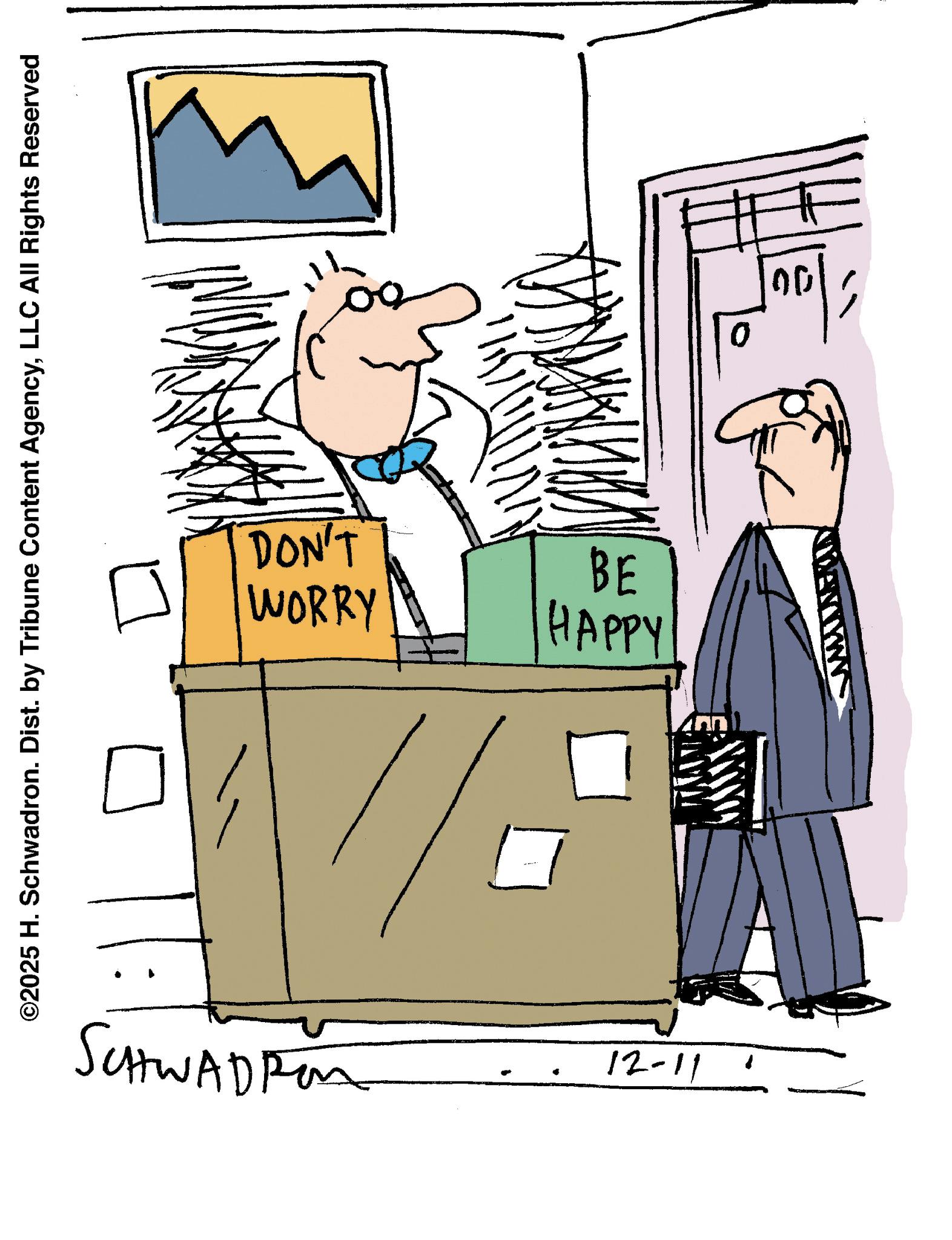 Animation OCR: ©2025 H. Schwadron. Dist. by Tribune Content AgencyLLC All Rights Reserved WORRY DON'T BE HAPPY SCHWAD Pon 12-11 ??? 00 © 2025 H. Schwadron . Dist . by Tribune Content AgencyLLC All Rights Reserved WORRY DON'T BE HAPPY SCHWAD Pon 12-11 ??? 00