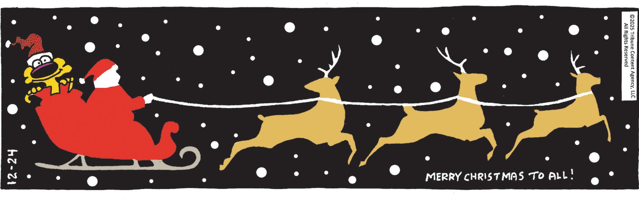 Graphic design OCR: 12-24 ?? MERRY CHRISTMAS TO ALL! 2025 Tribune Content AgencyLLC All Rights Reserved 12-24 ?? MERRY CHRISTMAS TO ALL ! 2025 Tribune Content AgencyLLC All Rights Reserved