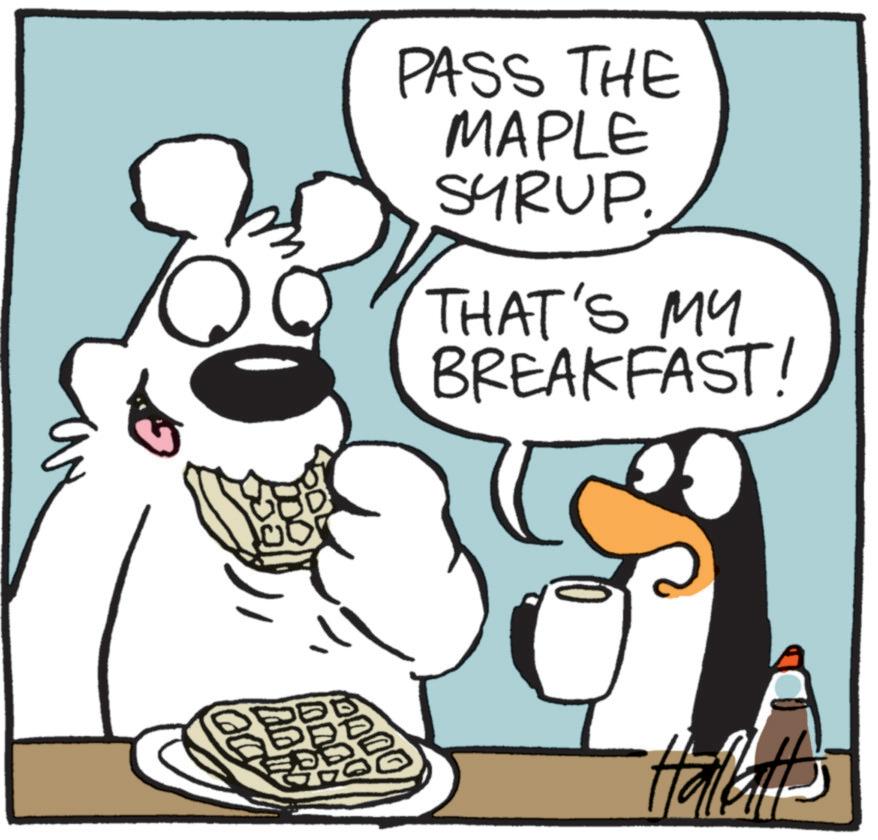 Breakfast OCR: DO ??? Hallatt PASS THE MAPLE SYRUP. THAT'S MY BREAKFAST! DO ??? Hallatt PASS THE MAPLE SYRUP . THAT'S MY BREAKFAST !