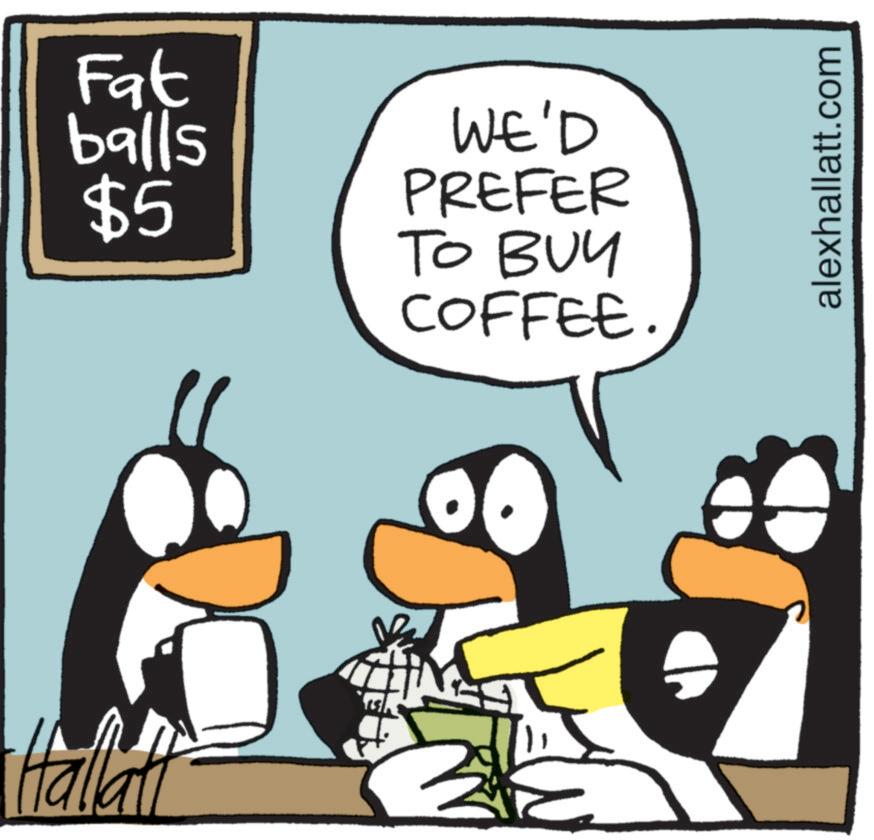 Photo caption OCR: Fat balls $5 WE'D PREFER TO BUY COFFEE. alexhallatt.com Fat balls $ 5 WE'D PREFER TO BUY COFFEE . alexhallatt.com