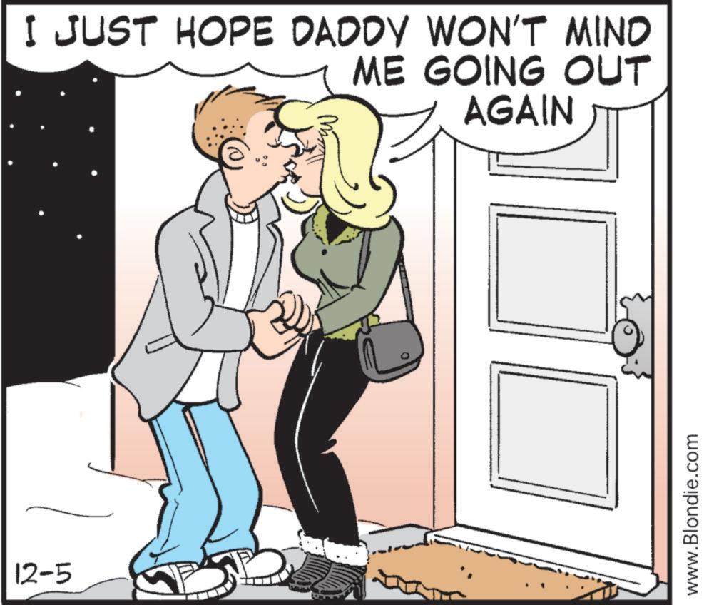 Comic book OCR: 12-5 I JUST HOPE DADDY WON'T MIND ME GOING OUT AGAIN www.Blondie.com 12-5 I JUST HOPE DADDY WON'T MIND ME GOING OUT AGAIN www.Blondie.com