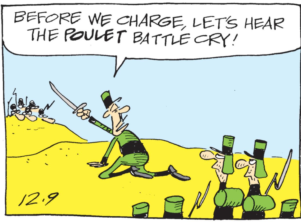 Animated cartoon OCR: BEFORE WE CHARGELET'S HEAR THE POULET BATTLE CRY! 12.9 BEFORE WE CHARGELET'S HEAR THE POULET BATTLE CRY ! 12.9