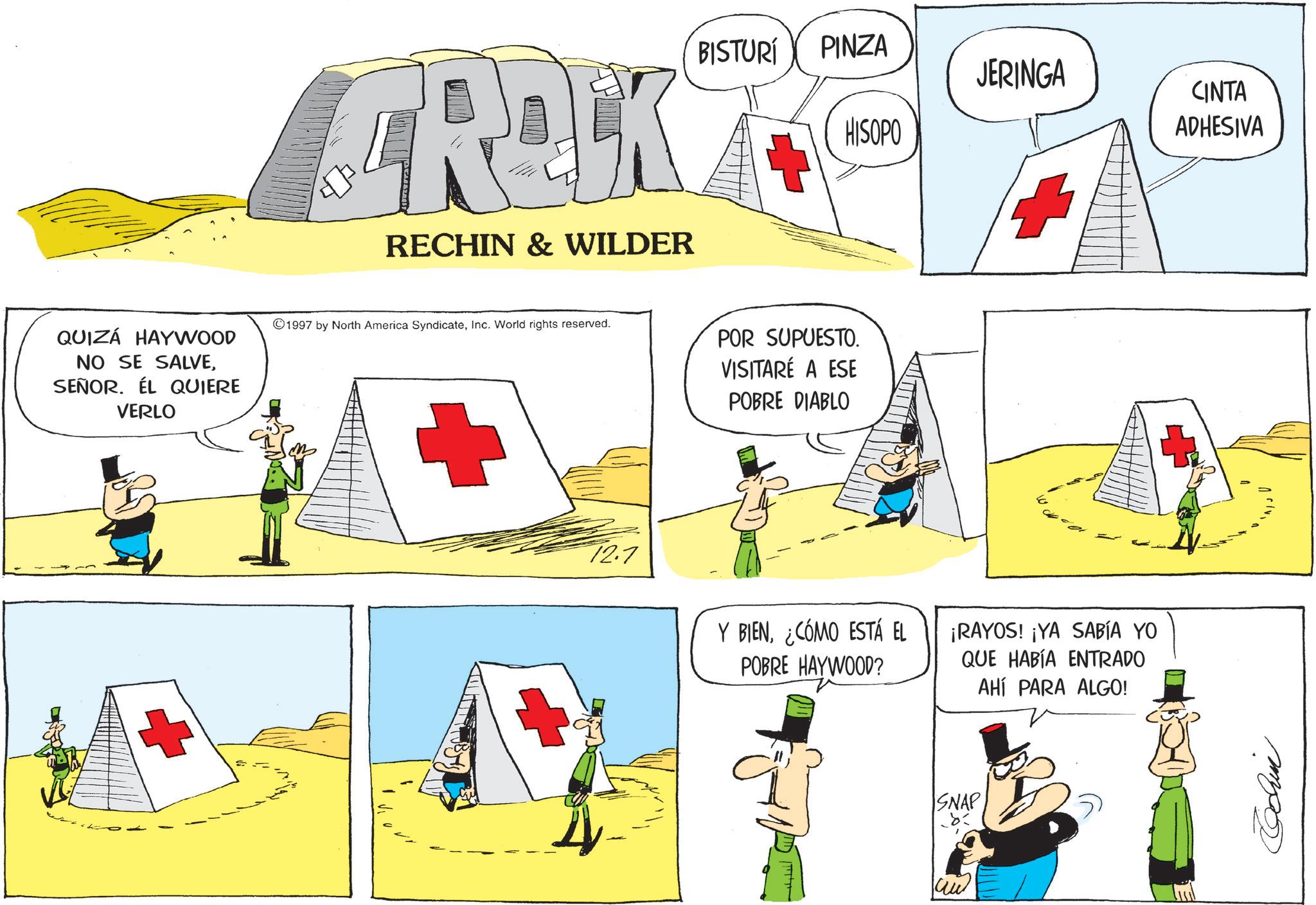 Illustration OCR: CRACK RECHIN & WILDER BISTURÍ PINZA HISOPO QUIZÁ HAYWOOD NO SE SALVESEÑOR. EL QUIERE VERLO 1997 by North America SyndicateInc. World rights reserved. POR SUPUESTO. VISITARÉ A ESE POBRE DIABLO 12.7 JERINGA CINTA ADHESIVA Y BIEN¿CÓMO ESTÁ EL POBRE HAYWOOD? ¡RAYOS! ¡YA SABÍA YO QUE HABÍA ENTRADO AHÍ PARA ALGO! SNAP ?? CRACK RECHIN & WILDER BISTURÍ PINZA HISOPO QUIZÁ HAYWOOD NO SE SALVESEÑOR . EL QUIERE VERLO 1997 by North America SyndicateInc. World rights reserved . POR SUPUESTO . VISITARÉ A ESE POBRE DIABLO 12.7 JERINGA CINTA ADHESIVA Y BIEN¿ CÓMO ESTÁ EL POBRE HAYWOOD ? ¡ RAYOS ! ¡ YA SABÍA YO QUE HABÍA ENTRADO AHÍ PARA ALGO ! SNAP ??
