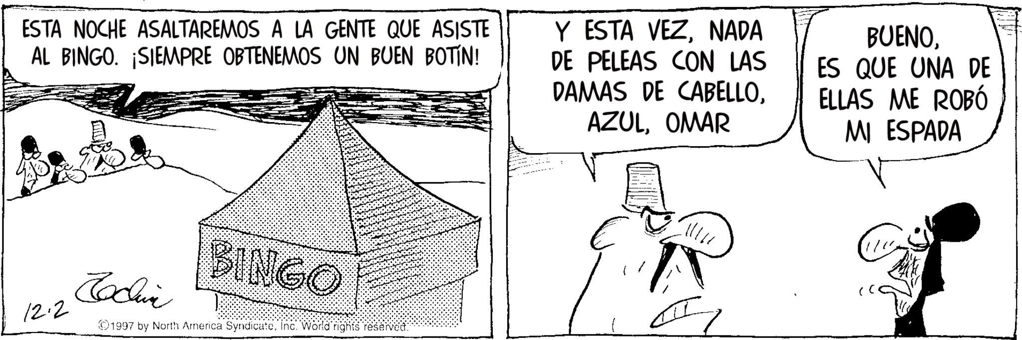 Line art OCR: ESTA NOCHE ASALTAREMOS A LA GENTE QUE ASISTE AL BINGO. SIEMPRE OBTENEMOS UN BUEN BOTIN! Y ESTA VEZNADA DE PELEAS CON LAS DAMAS DE CABELLOOMAR BUENOES QUE UNA DE ELLAS ME ROBÓ MI ESPADA Jodhin BINGO 12.2 ©1997 by North America SyndicateInc. World rights reserved. ??? ESTA NOCHE ASALTAREMOS A LA GENTE QUE ASISTE AL BINGO . SIEMPRE OBTENEMOS UN BUEN BOTIN ! Y ESTA VEZNADA DE PELEAS CON LAS DAMAS DE CABELLOOMAR BUENOES QUE UNA DE ELLAS ME ROBÓ MI ESPADA Jodhin BINGO 12.2 © 1997 by North America SyndicateInc. World rights reserved . ???