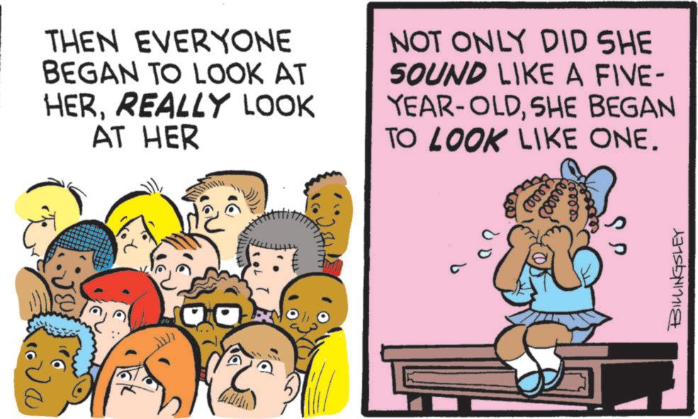 Pleased OCR: rele 150000 THEN EVERYONE BEGAN TO LOOK AT HERREALLY LOOK AT HER NOT ONLY DID SHE SOUND LIKE A FIVE- YEAR-OLDSHE BEGAN TO LOOK LIKE ONE. 16 ? BILLINGSLEY rele 150000 THEN EVERYONE BEGAN TO LOOK AT HERREALLY LOOK AT HER NOT ONLY DID SHE SOUND LIKE A FIVE- YEAR - OLDSHE BEGAN TO LOOK LIKE ONE . 16 ? BILLINGSLEY